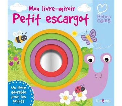 Petit escargot : mon livre-miroir