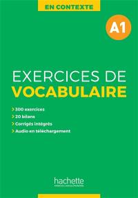 En contexte, exercices de vocabulaire, A1