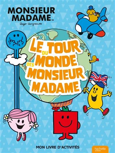 Le tour du monde des Monsieur Madame. Mon livre d'activités