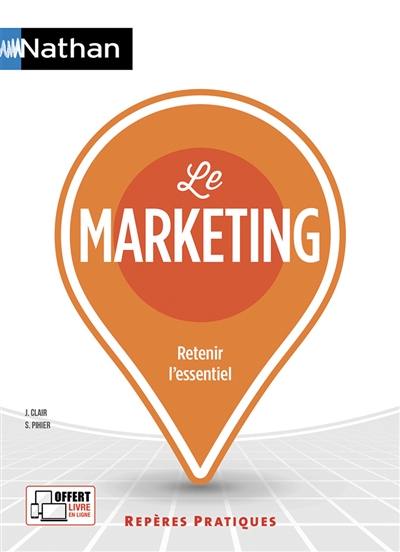 Le marketing : retenir l'essentiel