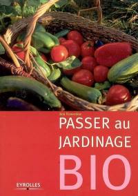 Passer au jardinage bio