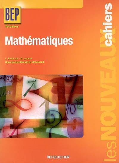 Mathématiques, BEP tertiaires classe de seconde professionnelle et de terminale