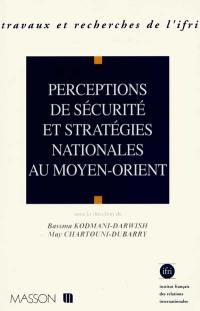 Les Perceptions nationales de sécurité au Moyen-Orient