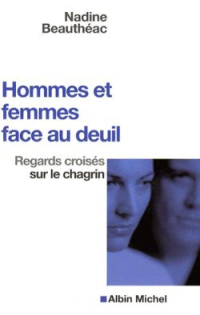 Hommes et femmes face au deuil : regards croisés sur le chagrin