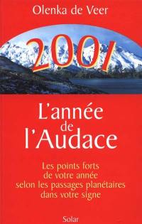 2001, l'année de l'audace : les points forts de votre année selon votre signe