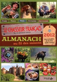 Almanach au fil des saisons, 2012 : pour profiter de la lune toute l'année