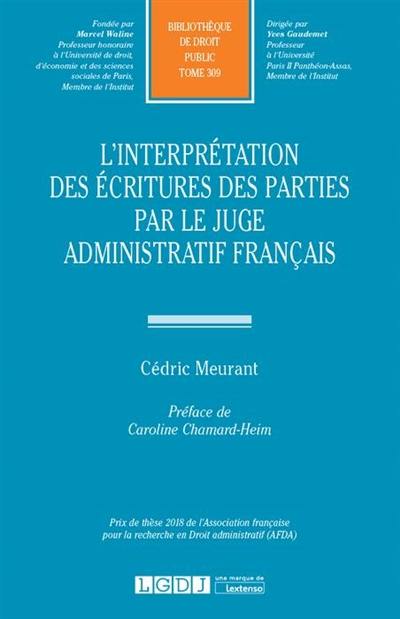 L'interprétation des écritures des parties par le juge administratif français