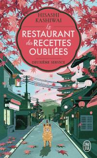 Le restaurant des recettes oubliées. Deuxième service