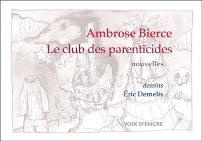 Le club des parenticides