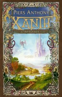 Xanth : l'intégrale. Vol. 1