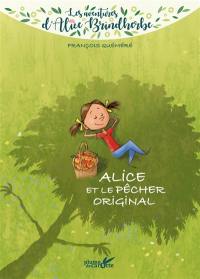 Les aventures d'Alice Brindherbe. Alice et le pêcher original