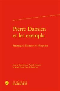 Pierre Damien et les exempla : stratégies d'auteur et réception