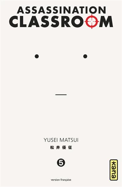 Assassination classroom. Vol. 5