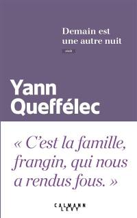 Demain est une autre nuit : récit