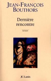 Dernière rencontre