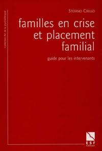 Familles en crise et placement familial : guide pour les intervenants