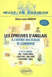 Les épreuves d'anglais à l'entrée des écoles de commerce : 1re et 2e langue