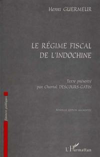 Le régime fiscal de l'Indochine