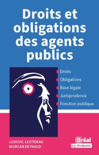 Droits et obligations des agents publics : droits, obligations, base légale, jurisprudence, fonction publique