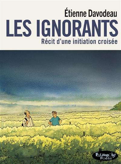 Les ignorants : récit d'une initiation croisée