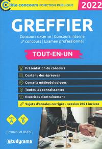 Greffier : concours externe, concours interne, 3e concours, examen professionnel, tout-en-un : catégorie A, catégorie B, 2022