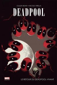 Deadpool. Le retour du Deadpool-vivant