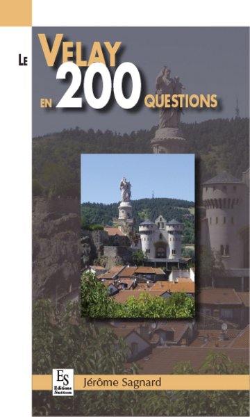 Le Velay en 200 questions