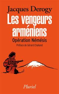 Les vengeurs arméniens : opération Némésis