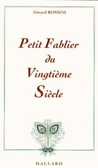 Petit fablier du 20e siècle ou L'ineffable de la centaine