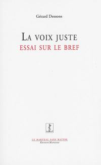 La voix juste : essai sur le bref