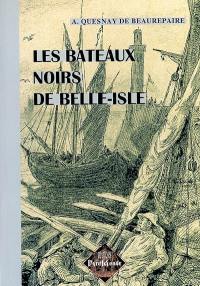 Les bateaux noirs de Belle-Isle