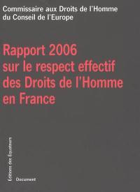 Rapport 2006 sur le respect effectif des droits de l'homme en France