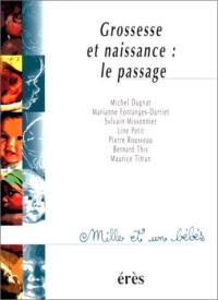 Grossesse et naissance, le passage