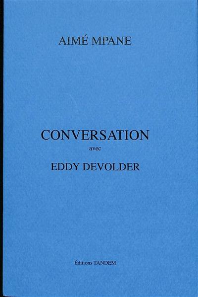 Conversation avec Eddy Devolder