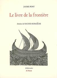 Le livre de la frontière de Mûsa ibn al-Tubbî