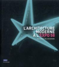 L'architecture moderne à l'expo 58 : pour un monde plus humain