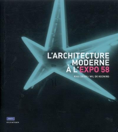 L'architecture moderne à l'expo 58 : pour un monde plus humain