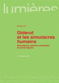 Lumières, n° 31. Diderot et les simulacres humains : mannequins, pantins, automates et autres figures