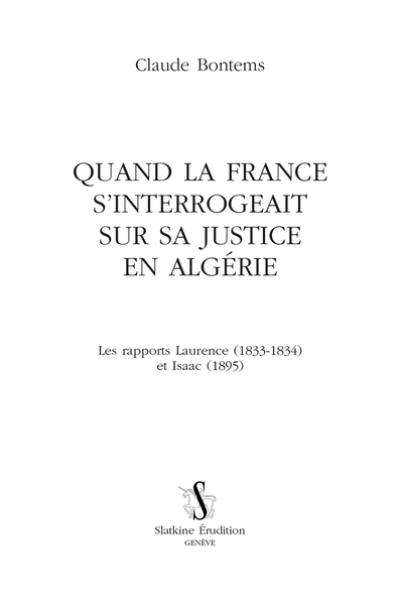 Quand la France s'interrogeait sur sa justice en Algérie : les rapports Laurence (1833-1834) et Isaac (1895)