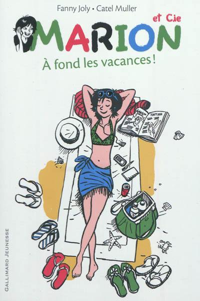 Les aventures de Marion et Charles. Vol. 2. A fond les vacances !