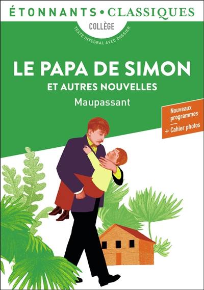 Le papa de Simon : et autres nouvelles