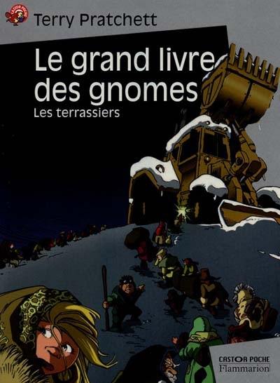 Le grand livre des gnomes. Vol. 2. Les terrassiers