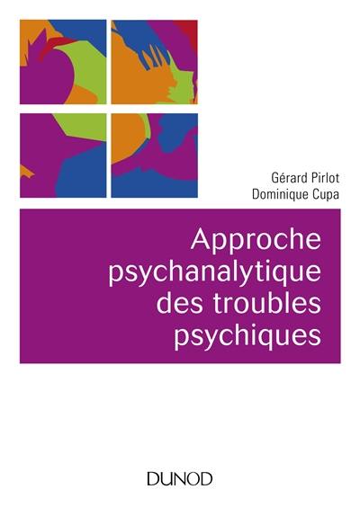 Approche psychanalytique des troubles psychiques