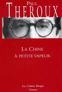 La Chine à petite vapeur