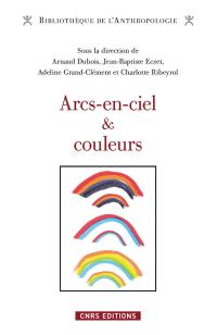 Arcs-en-ciel et couleurs : regards comparatifs