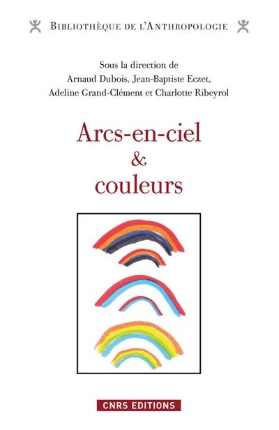 Arcs-en-ciel et couleurs : regards comparatifs