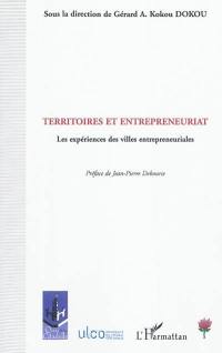 Territoires et entrepreneuriat : les expériences des villes entrepreneuriales