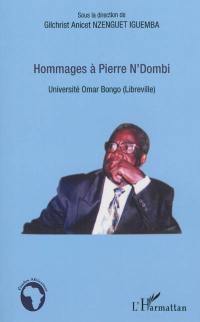 Hommages à Pierre N' Dombi : université Omar Bongo, Libreville