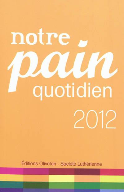 Notre pain quotidien 2012