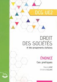 Droit des sociétés et des groupements d'affaires, DCG UE2 : énoncé, cas pratiques